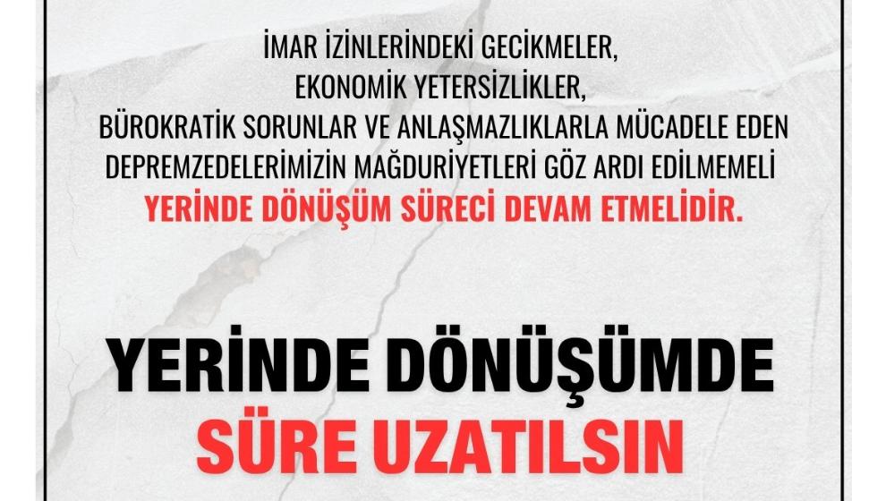 Sadıkoğlu: “Bu şehir 16 ay imar bekledi, yerinde dönüşüm süresi uzatılmalıdır”