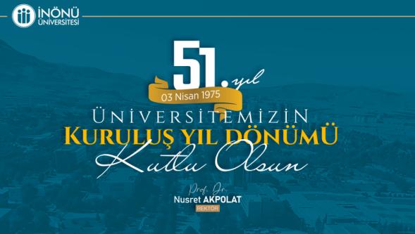 İnönü Üniversitesi 51.yılını kutluyor