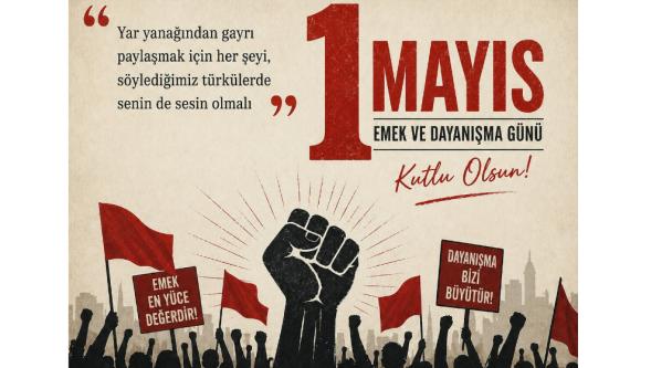 Yaşasın 1 Mayıs!